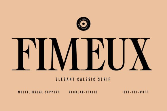 Fimeux: The Serif Font That Elevates Every Campaign