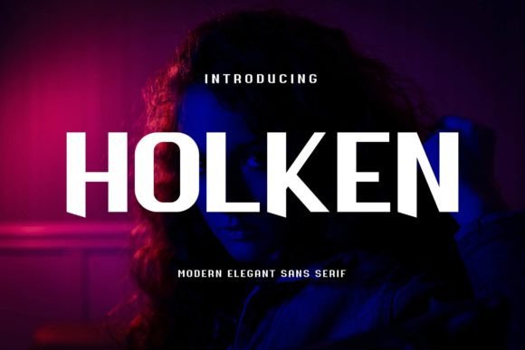 Holken: A Modern Sans Serif Typeface for Editorial Design