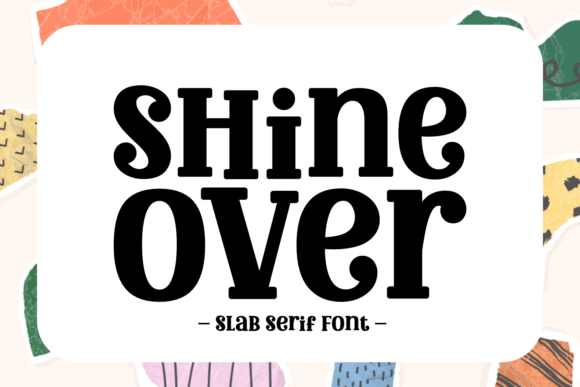 Shine Over: A Minimalist Slab Serif for Elegant Brand Identity