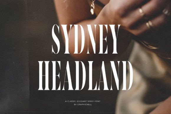 Sidney Headland: A Premium Serif for Elegant Campaign Design
